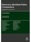 Democracia, moralidade pública e transparência