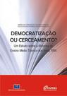 Democratização ou cerceamento: um estudo sobre a reforma do ensino médio técnico dos anos 1990