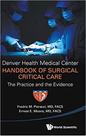 Denver health medical center handbook of surg critical care - WORLD SCIENTIFIC PUBLISHING COMPANY Denver health medical center handbook of surg critical care - WORLD SCIENTIFIC PUBLISHING COMPANY