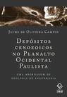 Depósitos Cenozoicos no Planalto Ocidental Paulista - Uma Abordagem de Geologia de Engenharia