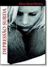 Depressão Surda - ALL PRINT EDITORA Depressão Surda - ALL PRINT EDITORA