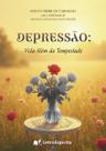 Depressão: Vida Além da Tempestade Depressão: Vida Além da Tempestade