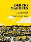 Dércio marques - da latinoamérica ao brasil de dentro