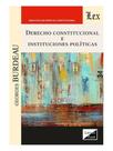 Derecho constitucional e instituciones políticas