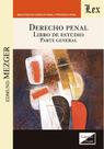 Derecho penal. Libro de Estudio. Parte General Derecho penal. Libro de Estudio. Parte General