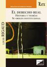 Derecho real. Historia y teorías