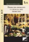 Derecho romano y ciencia del derecho Derecho romano y ciencia del derecho
