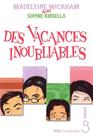 Des vacances inoubliables