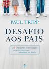 Desafio aos Pais - Cultura Cristã Desafio aos Pais - Cultura Cristã