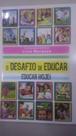 Desafio de educar, o - CONQUISTA EDITORA