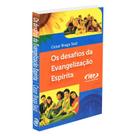 Desafios da Evangelização Espírita - FEP Desafios da Evangelização Espírita - FEP