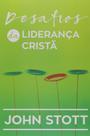 Desafios da liderança cristã - ULTIMATO