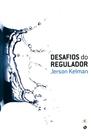 Desafios do Regulador