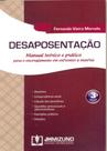 Desaposentação: Manual Teórico e Prático para o Encorajamento em Enfrentar a Matéria - JH Mizuno