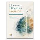 Desatento Hiperativo Impulsivo Livro TDAH Desatento Hiperativo Impulsivo Livro TDAH