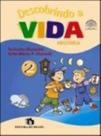 Descobrindo A Vida. Historia - Volume 2 Descobrindo A Vida. Historia - Volume 2