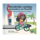 DESCOBRINDO CANTINHOS ENCANTADORES EM MACAÉ/RJ - Valorização Cultural, Histórica e Geográfica
