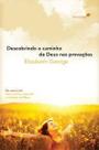 Descobrindo o caminho de deus nas provacoes