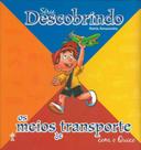 Descobrindo os meios de transporte com o quico