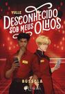 Desconhecido Sob Meus Olhos, Vol.1: Bússola Desconhecido Sob Meus Olhos, Vol.1: Bússola