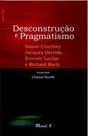 Desconstrução e pragmatismo - MAUAD X Desconstrução e pragmatismo - MAUAD X
