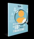 Descubra Seu "Eu" Financeiro