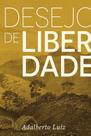 Desejo de Liberdade