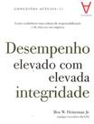 Desempenho elevado com elevada integridade - ACTUAL EDITORA - ALMEDINA