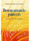 Desencantando palavras - vol. 3