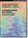 Desencanto da Terra, O: Produção de Alimentos, Ambiente e Sociedade - Col. Desafios do Século Xxi - GARAMOND