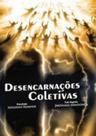 Desencarnacoes coletivas - EDLECX - CHICO XAVIER
