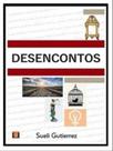 DESENCONTOS - Autor: GUTIERREZ, SUELI - SEU LIVRO EDITORA