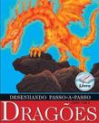 Desenhando Passo A Passo Dragões