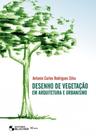 Desenho de Vegetação em Arquitetura e Urbanismo - BLUCHER Desenho de Vegetação em Arquitetura e Urbanismo - BLUCHER
