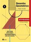 Desenho Geométrico 1. Atividades Vários Autores Desenho Geométrico 1. Atividades Vários Autores