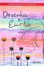 Desenhos e escritos