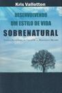 Desenvolvendo um estilo de vida sobrenatural