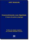 Desenvolvimento com dignidade. a busca do pleno emprego
