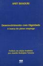 Desenvolvimento com Dignidade. A Busca do Pleno Emprego - Thesaurus