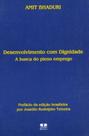 Desenvolvimento com Dignidade. A Busca do Pleno Emprego - Thesaurus