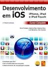 Desenvolvimento em Ios. Iphone , Ipad e Ipod Touch. Curso Completo-(atualizada) Paperback Fonseca, Nuno Reis, Catarin