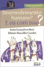 Desenvolvimento Humano e Eu Com Isso Desenvolvimento Humano e Eu Com Isso