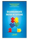 Desenvolvimento motor no autismo