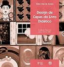 Design de Capas do Livro Didático: A Editora Ática nos Anos 1970 e 1980 Design de Capas do Livro Didático: A Editora Ática nos Anos 1970 e 1980