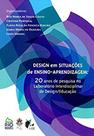 Design em Situacoes de Ensino - Aprendizagem: 20 Anos de Pesquisa no Laboratorio Interdisciplinar de Design Educacao - RIO BOOKS Design em Situacoes de Ensino - Aprendizagem: 20 Anos de Pesquisa no Laboratorio Interdisciplinar de Design Educacao - RIO BOOKS