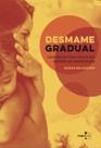 Desmame Gradual: Como Dar um Final Feliz à sua História de Amamentação Desmame Gradual: Como Dar um Final Feliz à sua História de Amamentação