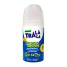 Desodorante Roll-On Tra La La Bom de Bola 65ml