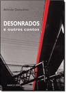 Desonrados e Outros Contos