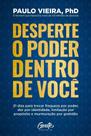 Desperte O Poder Dentro De Você