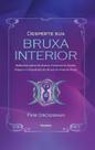 Desperte Sua Bruxa Interior Desperte Sua Bruxa Interior